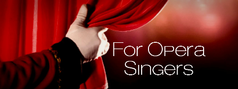 For Opera Singers